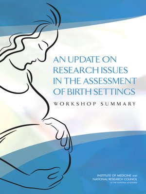 cover image of An Update on Research Issues in the Assessment of Birth Settings